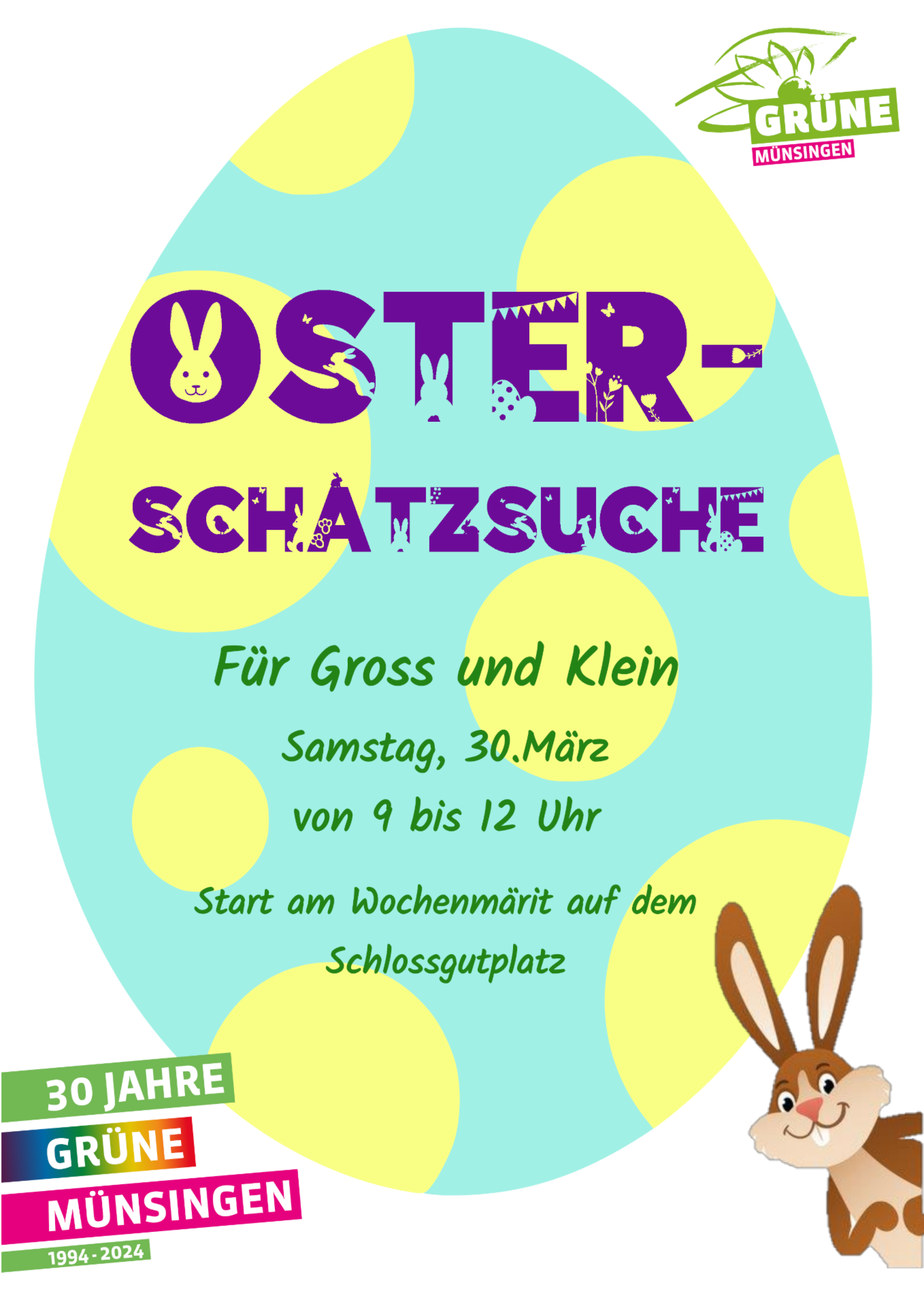 Oster Schatzsuche für Gross und Klein Samstag 30. März von 9 - 12 Uhr Start am Wochenmärit auf dem Schlossgut